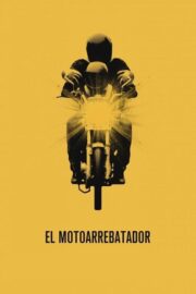 El motoarrebatador (2018) İzle