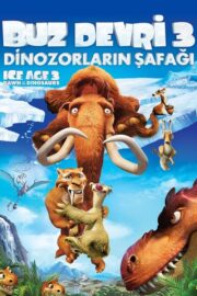 Buz Devri 3: Dinozorların Şafağı (2009) İzle