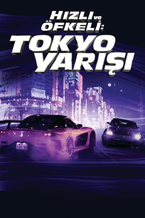 Hızlı ve Öfkeli 3: Tokyo Yarışı (2006) İzle