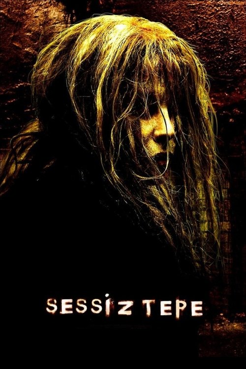 Sessiz Tepe (2006) İzle