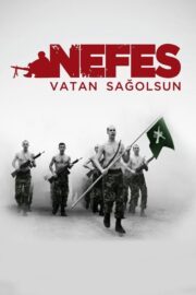 Nefes: Vatan Sağolsun (2009) İzle
