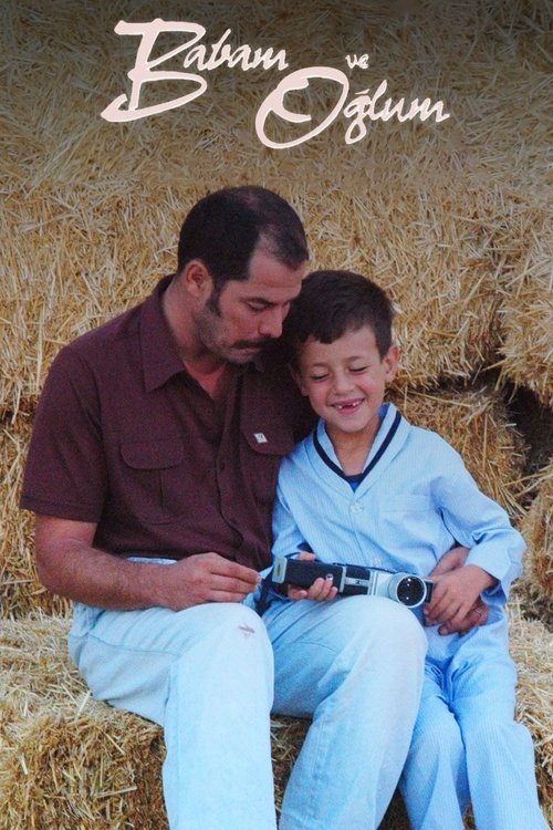 Babam ve Oğlum (2005) İzle