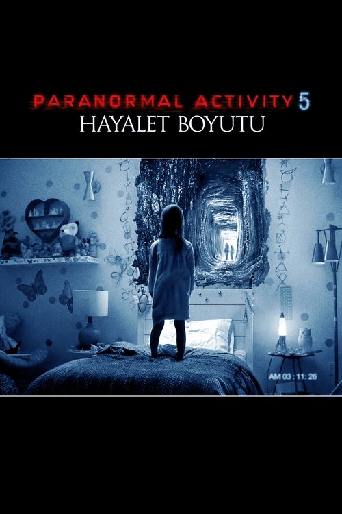 Paranormal Activity 5: Hayalet Boyutu (2015) İzle