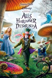 Alis Harikalar Diyarında (2010) İzle