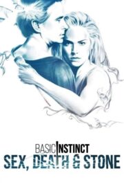 Basic Instinct: Sex, Death & Stone (2020) İzle