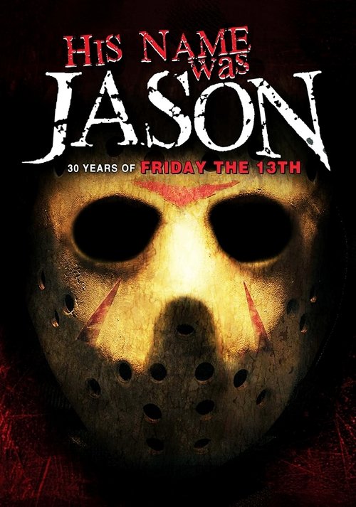 His Name Was Jason: 30 Years of Friday the 13th (2010) İzle