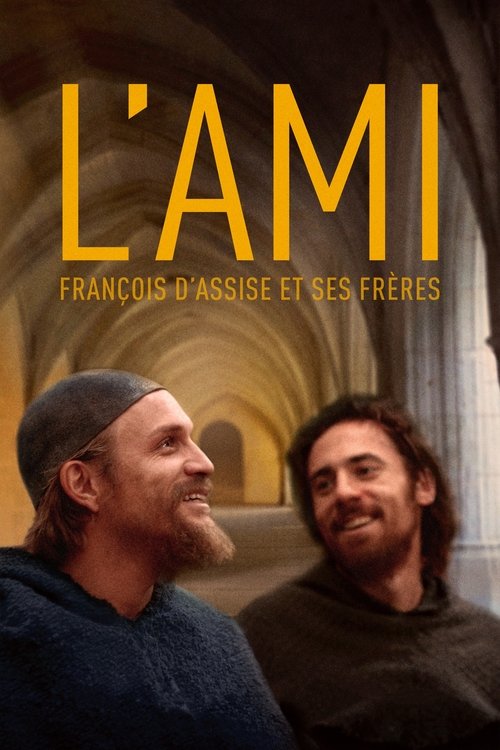 L’ami, François d’Assise et ses frères (2016) İzle