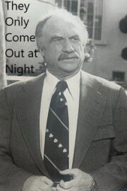 They Only Come Out at Night (1975) İzle