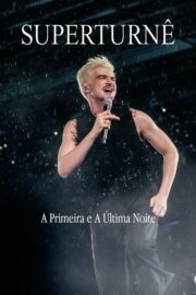SuperTurnê: A Primeira e A Última Noite (2025) İzle