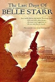 The Last Days of Belle Starr İzle