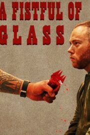 A Fistful of Glass (2025) İzle