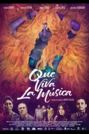 Que viva la música (2016) İzle