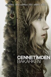 Cennetimden Bakarken (2009) İzle