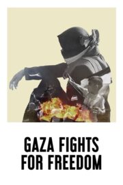 Gaza Fights for Freedom (2019) İzle