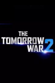 The Tomorrow War 2 İzle