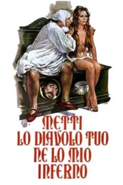 Metti lo diavolo tuo ne lo mio inferno (1973) İzle