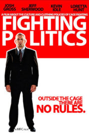 Fighting Politics (2009) İzle
