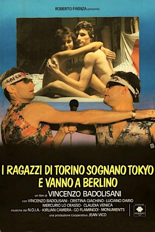 I ragazzi di Torino sognano Tokyo e vanno a Berlino (1985) İzle