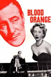 Blood Orange (1953) İzle