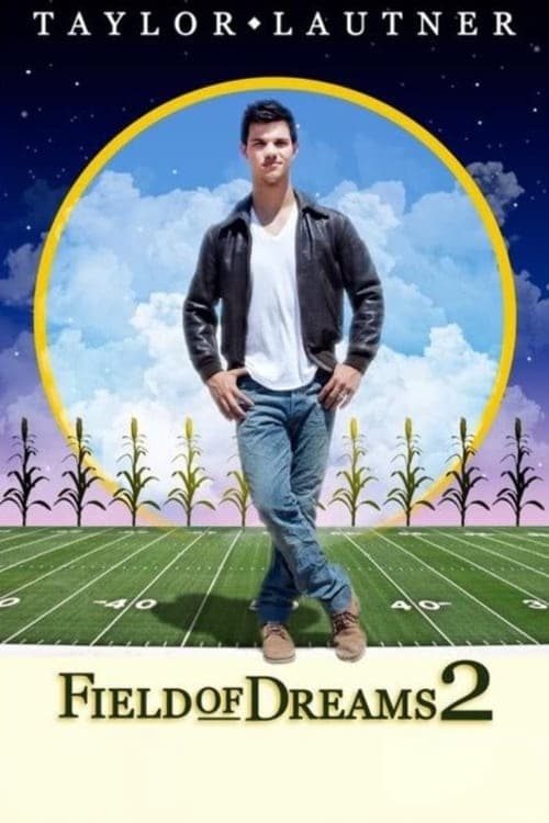 Field of Dreams 2: Lockout (2011) İzle