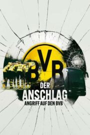 Der Anschlag – Angriff auf den BVB (2023) İzle