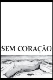 Sem Coração (2014) İzle