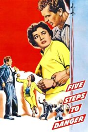 5 Steps to Danger (1956) İzle
