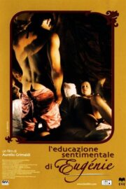 L’educazione sentimentale di Eugénie (2005) İzle