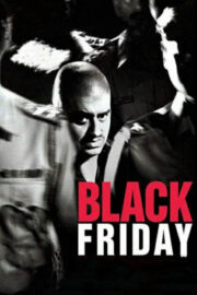 Black Friday (2004) İzle
