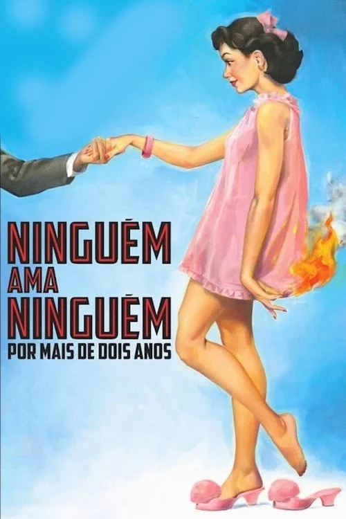 Ninguém Ama Ninguém por Mais de Dois Anos (2015) İzle