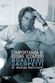 L’importanza di essere scomodo: Gualtiero Jacopetti (2012) İzle