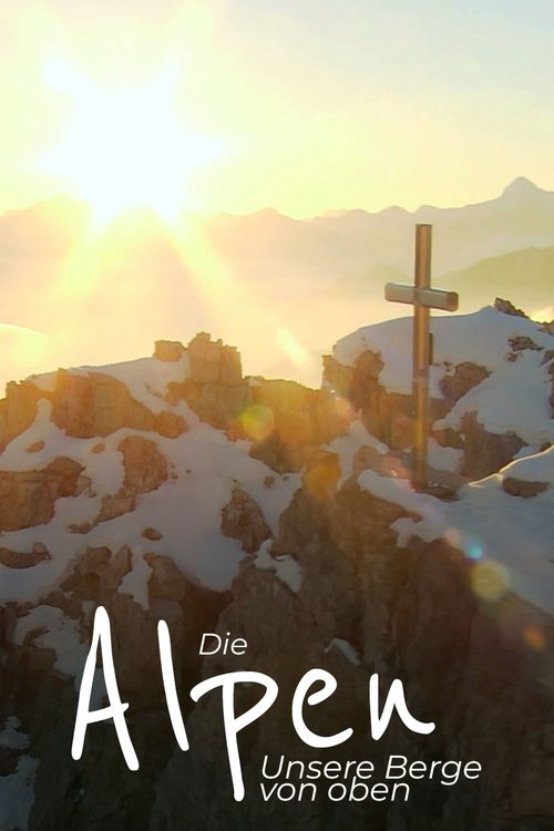 Die Alpen – Unsere Berge von oben (2014) İzle