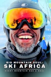 Big Mountain Soul: Ski Africa (2025) İzle