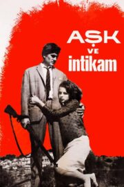 Aşk ve İntikam (1965) İzle