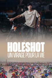 Holeshot : Un virage pour la vie (2024) İzle