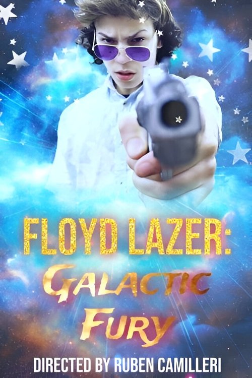 Floyd Lazer: Galactic Fury (2023) İzle