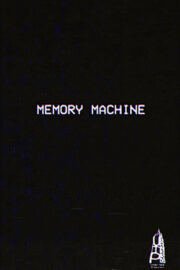 m e m o r y – m a c h i n e (2017) İzle