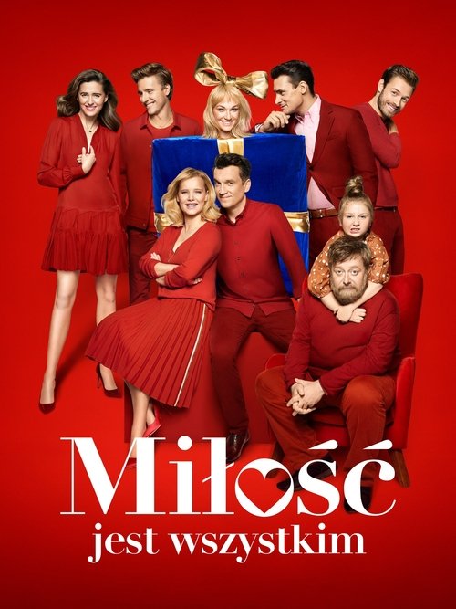 Miłość jest wszystkim (2018) İzle
