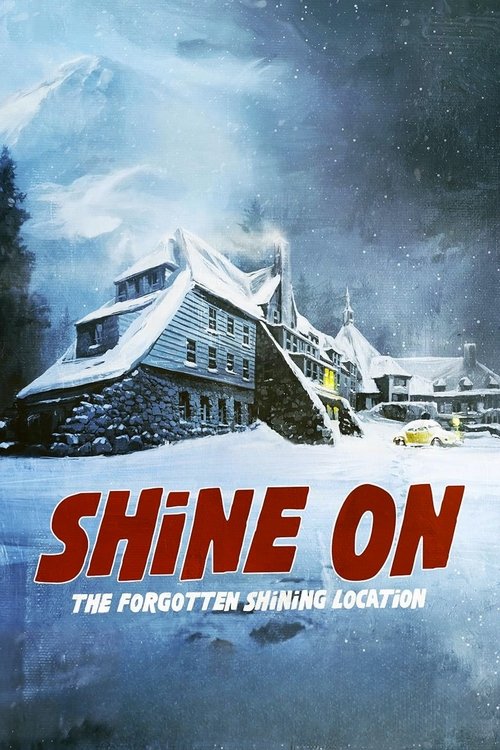 Shine On: The Forgotten Shining Location (2024) İzle