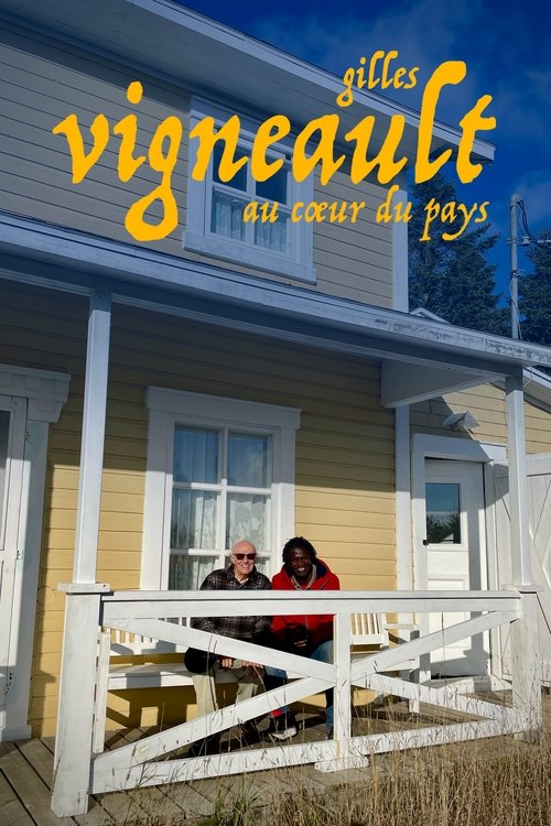 Gilles Vigneault : au coeur du pays (2025) İzle