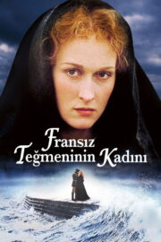 Fransız Teğmeninin Kadını (1981) İzle