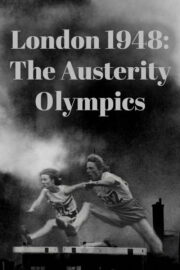 London 1948: The Austerity Olympics (2024) İzle