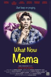 What Now Mama (2025) İzle