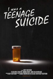 I Was a Teenage Suicide (2012) İzle