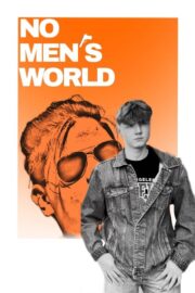 No Men‘s World (2024) İzle
