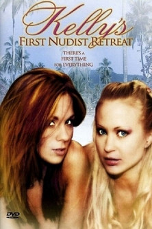 Kelly’s First Nudist Retreat (2003) İzle