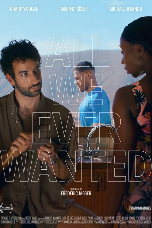 All We Ever Wanted (2024) İzle