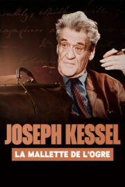 Joseph Kessel, la mallette de l’ogre (2025) İzle