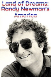 Land of Dreams – Randy Newman’s America (1994) İzle