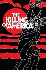 The Killing of America (1981) İzle